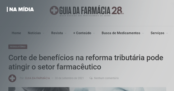 GUIA DA FARMÁCIA | CORTE DE BENEFÍCIOS NA REFORMA TRIBUTÁRIA PODE ATINGIR O SETOR FARMACÊUTICO