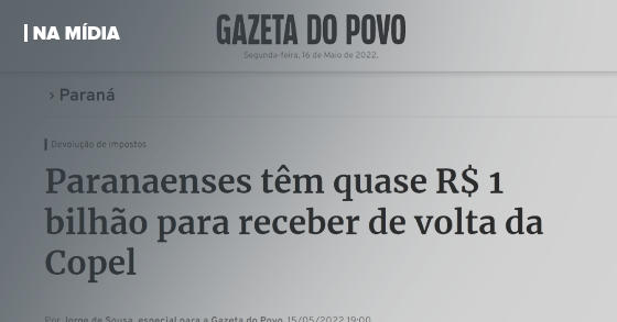 GAZETA DO POVO | PARANAENSES TÊM QUASE R$ 1 BILHÃO PARA RECEBER DE VOLTA DA COPEL